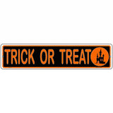 Trick Or Treat Novelty Metal Street Sign 18" x 4" (K)