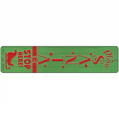 Santa Stop Here Green Novelty Metal Street Sign 18" x 4" (K)