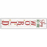 Joy To The World White Novelty Metal Street Sign 18" x 4" (K)