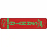 Welcome Santa Claus Red Novelty Metal Street Sign 18" x 4" (K)