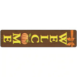 Welcome Pumpkin Novelty Metal Street Sign 18" x 4" (K)