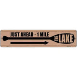 Lake Ahead Paddle 1 Mile Novelty Metal Street Sign 18" x 4" (K)