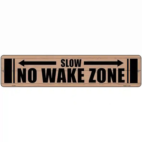 No Wake Zone Wooden Novelty Metal Street Sign 18" x 4" (K)