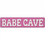 Babe Cave Novelty Metal Street Sign 18" x 4" (K)