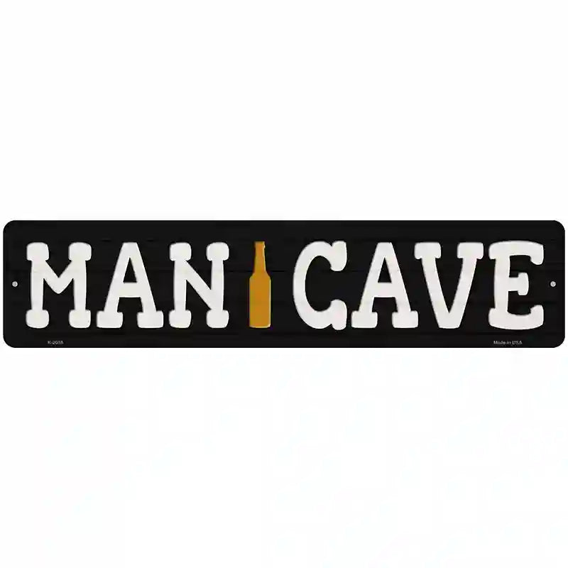 Man Cave Beer Novelty Metal Street Sign 18" x 4" (K)