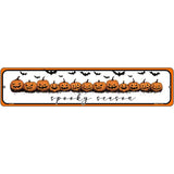 Spooky Season Novelty Metal Street Sign K-2091