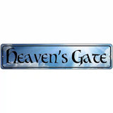 Heavens Gate Novelty Metal Street Sign 18" x 4" (K)