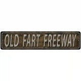 Old Fart Freeway Metal Novelty Street Sign 18" x 4" (K)