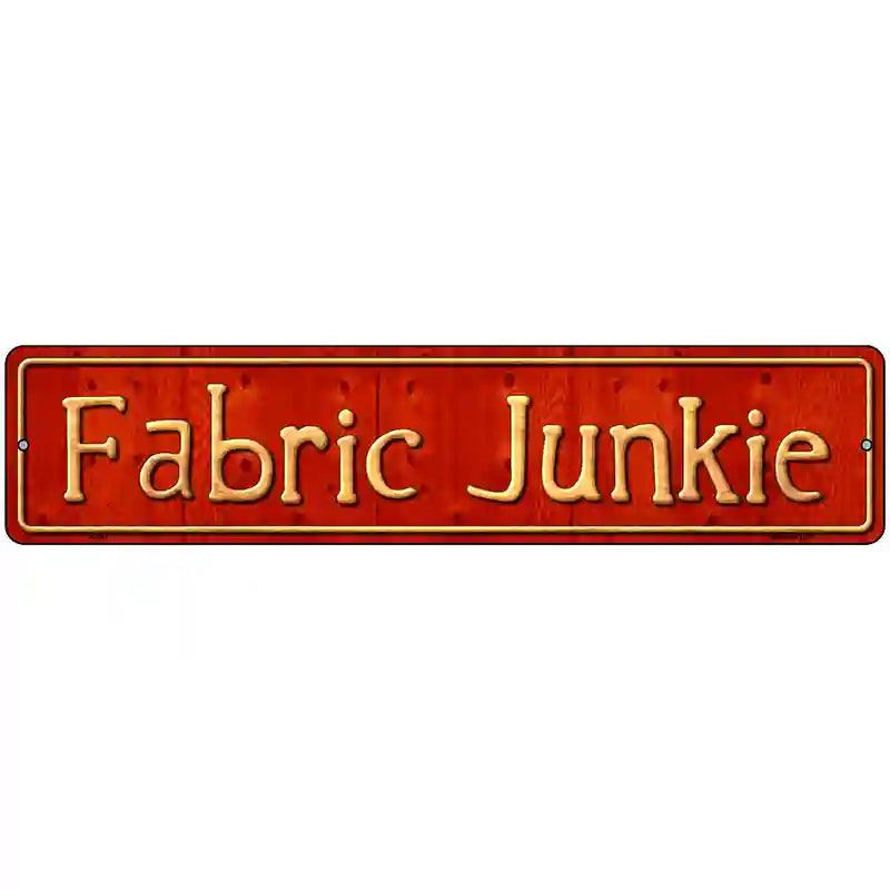 Fabric Junkie Metal Novelty Street Sign 18" x 4" (K)