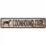 Coonhound Trail Novelty Metal Street Sign 18" x 4" (K)