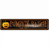 Pumpkin Patch Novelty Metal Street Sign 18" x 4" (K)