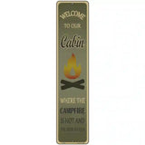 Welcome To Our Cabin Novelty Metal Street Sign 18" x 4" (K)