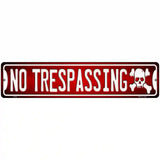 No Trespassing Novelty Metal Street Sign 18" x 4" (K)