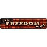 Let Freedom Ring Bulb Lettering American Flag Novelty Metal Street Sign 18" x 4" (K)