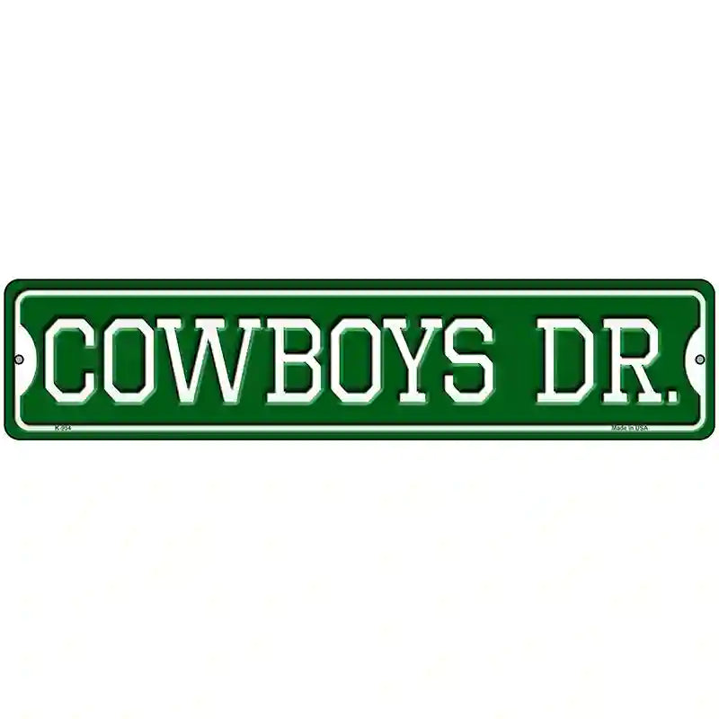 Cowboys Dr Novelty Metal Street Sign 18" x 4" (K)