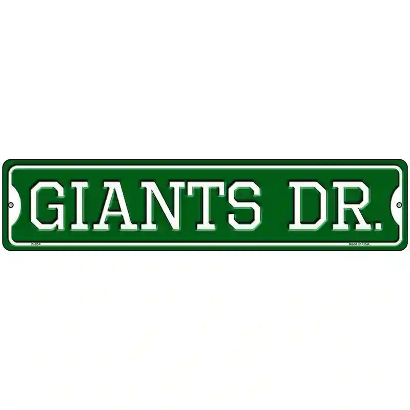 Giants Dr Novelty Metal Street Sign 18" x 4" (K)