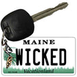 Wicked Maine Novelty Metal Key Chain KC-13148