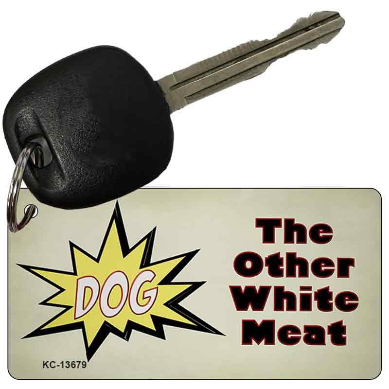 Dog Other White Meat Novelty Metal Key Chain KC-13679 2.25" x 1.125" Key Chain (KC)