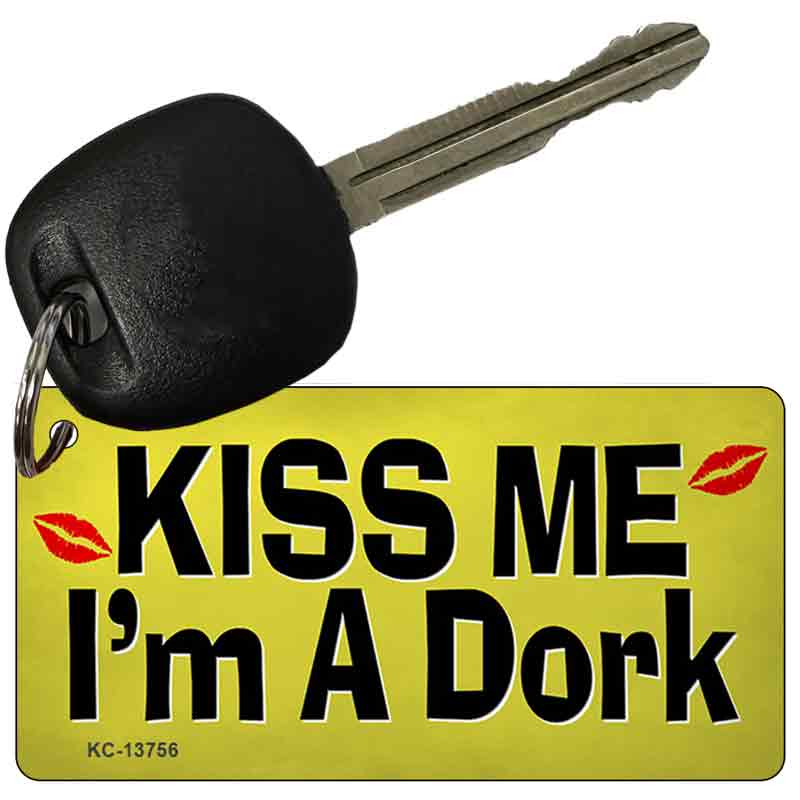 Kiss Me Im A Dork Novelty Metal Key Chain Tag KC-13756 2.25" x 1.125" Key Chain (KC)
