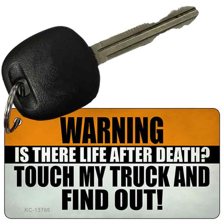 Dont Touch My Truck Novelty Metal Key Chain Tag KC-13766 2.25" x 1.125" Key Chain (KC)