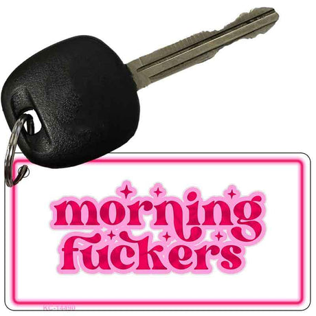 Morning F-ckers Novelty Aluminum Key Chain KC-14490 2.25" x 1.125" Key Chain (KC)