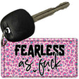 Fearless as Novelty Aluminum Key Chain KC-14493 2.25" x 1.125" Key Chain (KC)