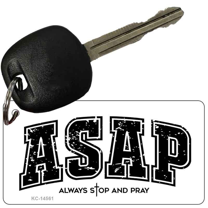 Always Stop and Pray Novelty Aluminum Key Chain KC-14561