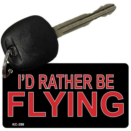 Rather Be Flying Novelty Aluminum Key Chain KC-398 2.25" x 1.125" Key Chain (KC)
