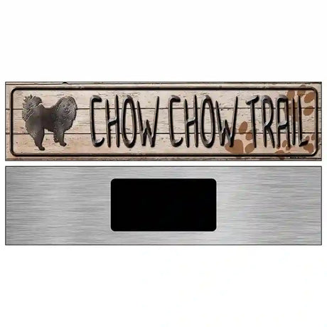 Chow Chow Trail Novelty Metal Street Sign 6" x 1.5" (KM)