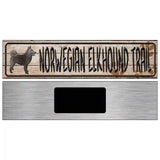 Norwegian Elkhound Trail Novelty Metal Street Sign 6" x 1.5" (KM)