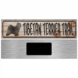 Tibetan Terrier Trail Novelty Metal Street Sign 6" x 1.5" (KM)