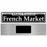 French Market Novelty Metal Street Sign 6" x 1.5" (KM)