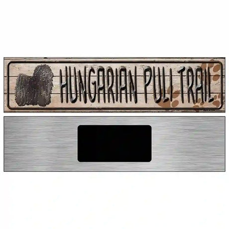 Hungarian Puli Trail Novelty Metal Street Sign 6" x 1.5" (KM)