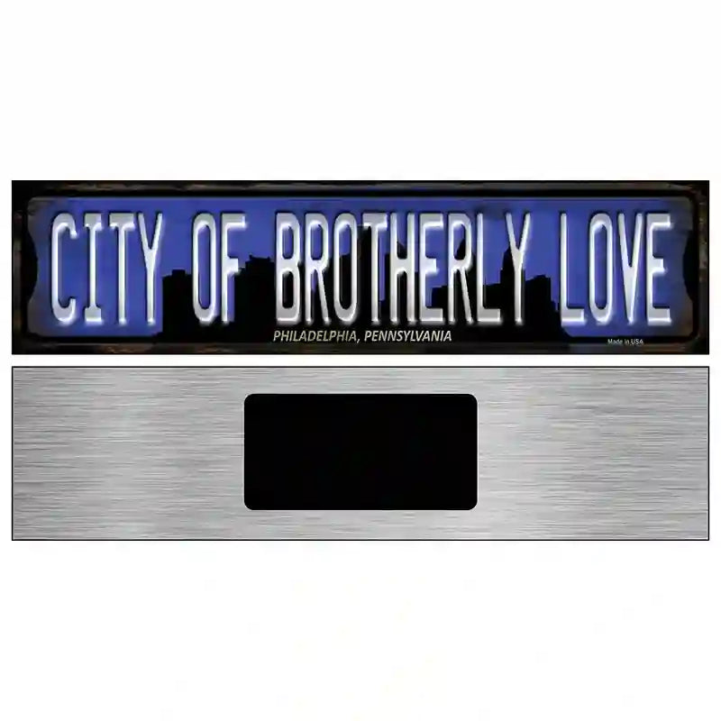 Philadelphia Pennsylvania City of Brotherly Love Novelty Metal Street Sign 6" x 1.5" (KM)