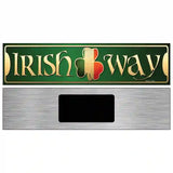 Irish Way Novelty Metal Street Sign 6" x 1.5" (KM)