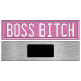 Boss Bitch Novelty Metal Street Sign K-2038 6" x 1.5" (KM)