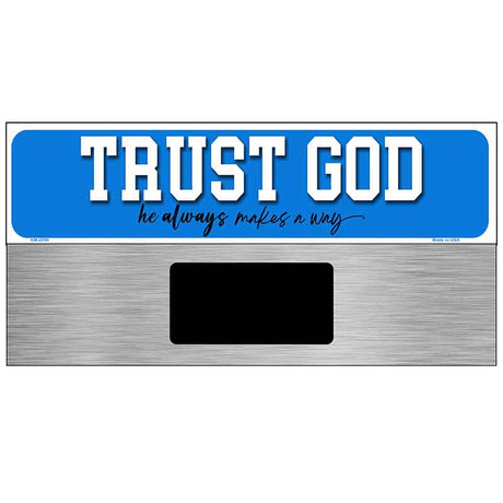Trust God Novelty Metal Street Sign K-2090
