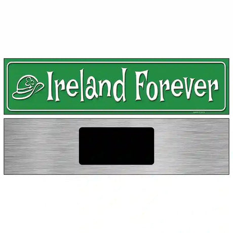 Ireland Forever Metal Novelty Street Sign 6" x 1.5" (KM)