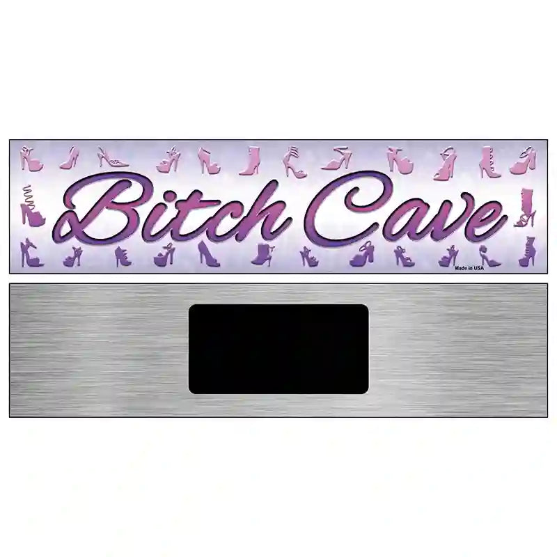Bitch Cave Novelty Metal Street Sign 6" x 1.5" (KM)