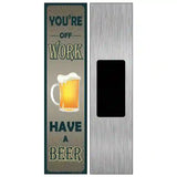 You Are At Work Novelty Metal Street Sign 6" x 1.5" (KM)