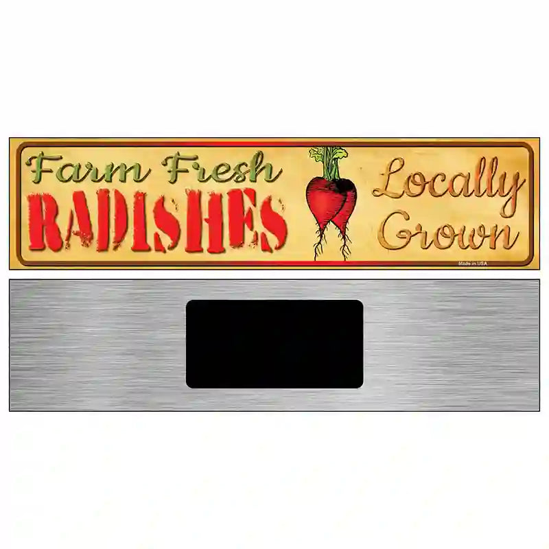 Farm Fresh Radishes Novelty Metal Street Sign 6" x 1.5" (KM)
