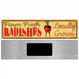 Farm Fresh Radishes Novelty Metal Street Sign 6" x 1.5" (KM)