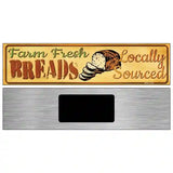 Farm Fresh Breads Novelty Metal Street Sign 6" x 1.5" (KM)