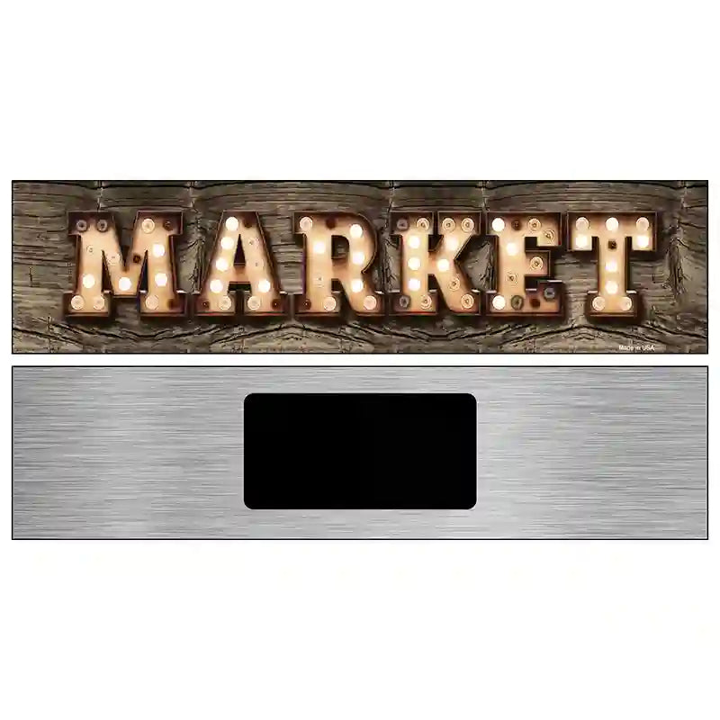 Market Bulb Lettering Novelty Metal Street Sign 6" x 1.5" (KM)
