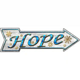 Hope Novelty Metal Arrow Sign 23" x 7" (LA)