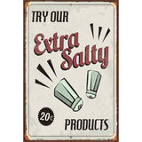 Extra Salty Metal Novelty Parking Sign 12" x 18" Sign (LGP)