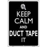 Keep Calm & Duct Tape It Metal Novelty Parking Sign 12" x 18" (LGP)