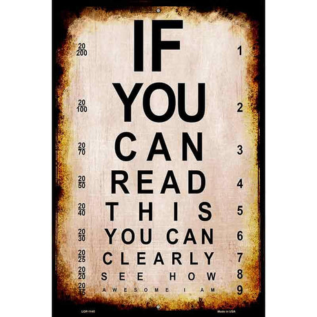 If You Can Read This Metal Novelty Parking Sign 12" x 18" Sign (LGP)