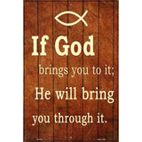If God Brings You To It Metal Novelty Parking Sign 12" x 18" (LGP)