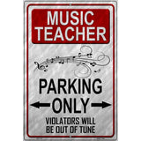 Music Teacher Parking Metal Novelty Parking Sign P-1215 12" x 18" (LGP)
